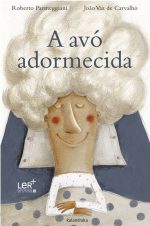 The Sleeping Grandmother - Roberto Parmeggiani and João Vaz de Carvalho - Kalandraka