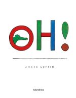 OH! - Josse Goffin - Kalandraka