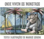 Onde Vivem os Monstros - Maurice Sendak - Kalandraka